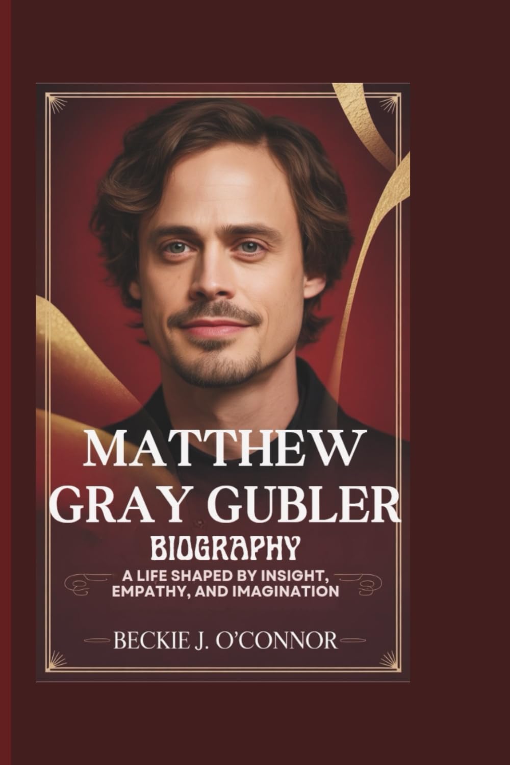 MATTHEW GRAY GUBLER BIOGRAPHY: A Life Shaped by Insight, Empathy, and Imagination