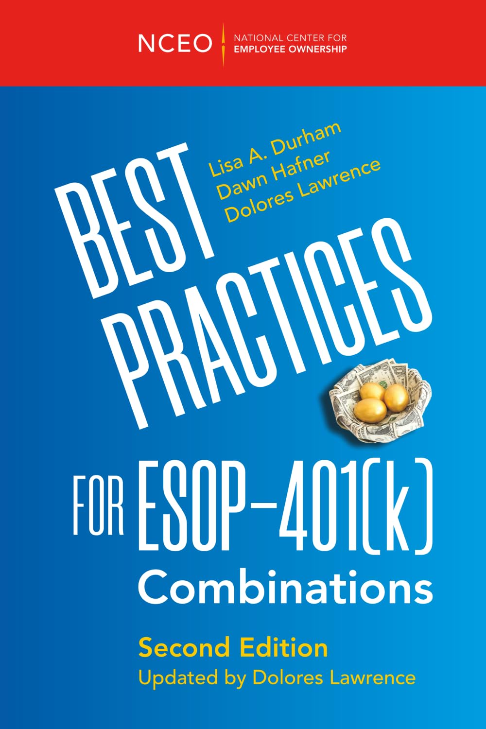 Best Practices for ESOP-401(k) Combinations, 2nd Ed
