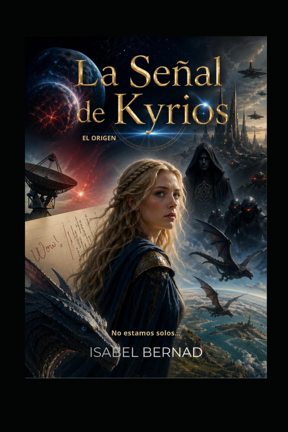 LA SEÑAL DE KYRIOS: El Origen