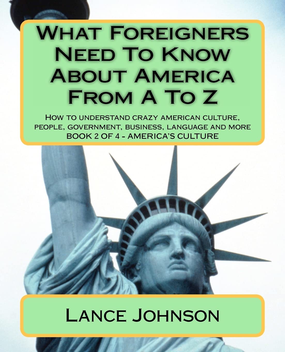 Amazon.co.jp: What Foreigners Need to Know About America from a to