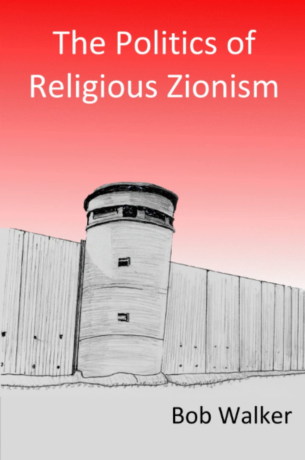 The Politics of Religious Zionism
