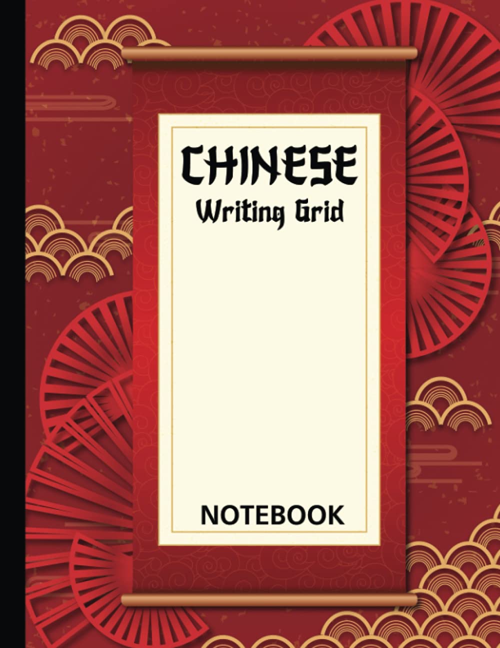 Chinese Writing Grid: Write & Practise Chinese Character | Tian Zi Ge Practising Notebook | Exercise Book for Kids and Adults