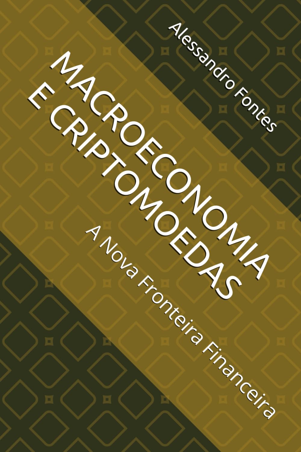 MACROECONOMIA E CRIPTOMOEDAS: A Nova Fronteira Financeira