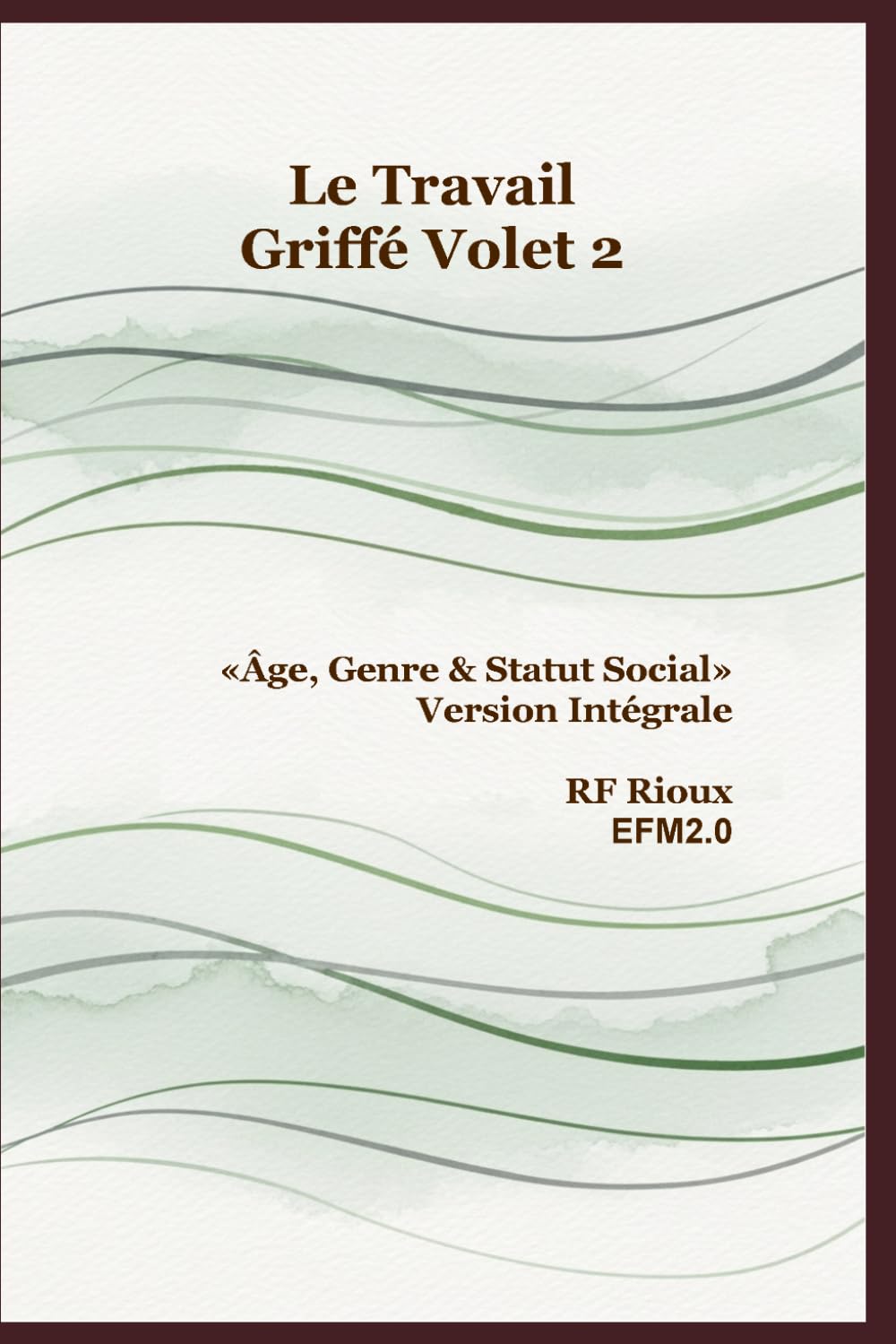 Âge, Genre & Statut Social - Version Intégrale (Le Travail Griffé)