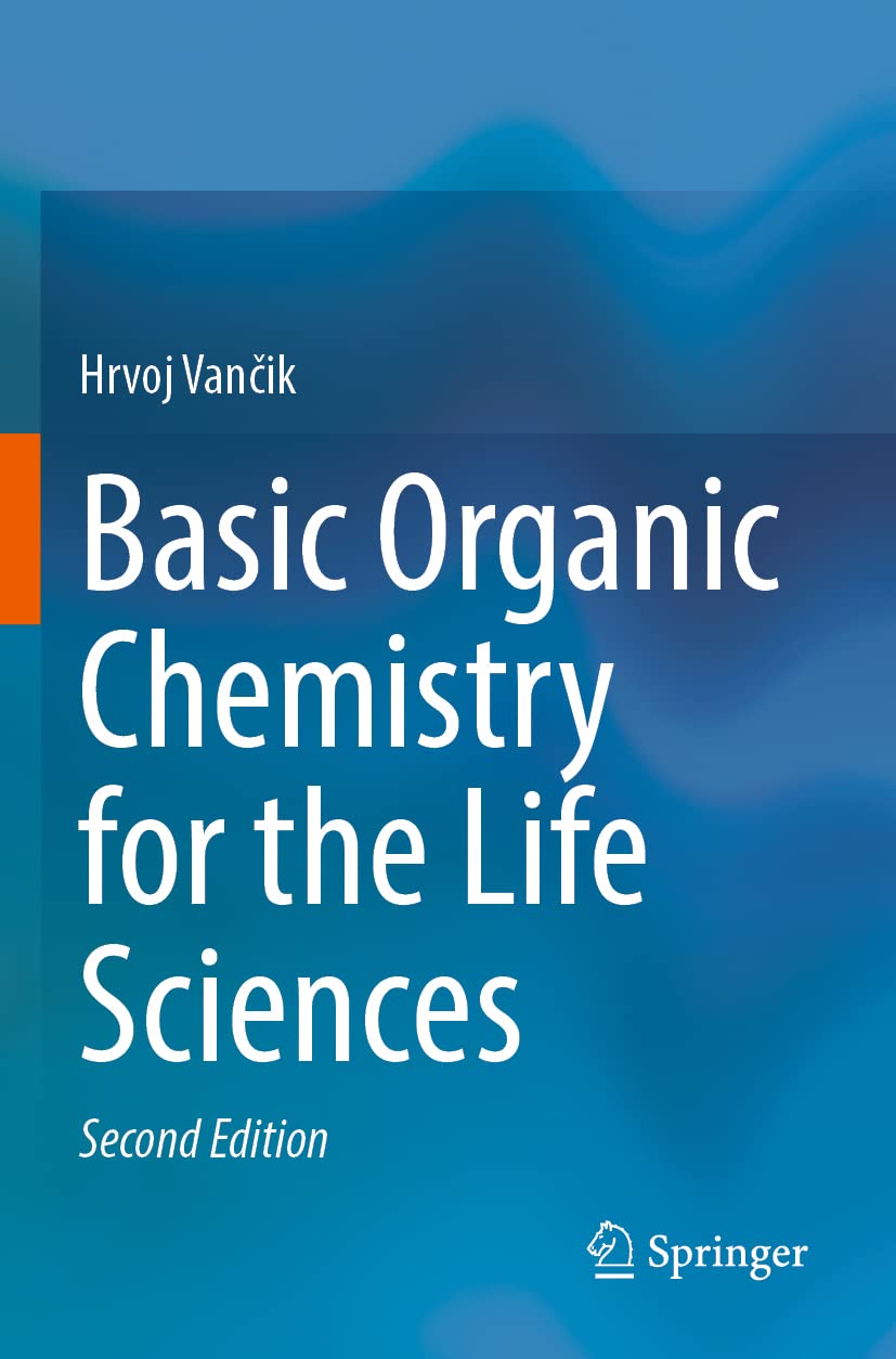 Basic Organic Chemistry for the Life Sciences