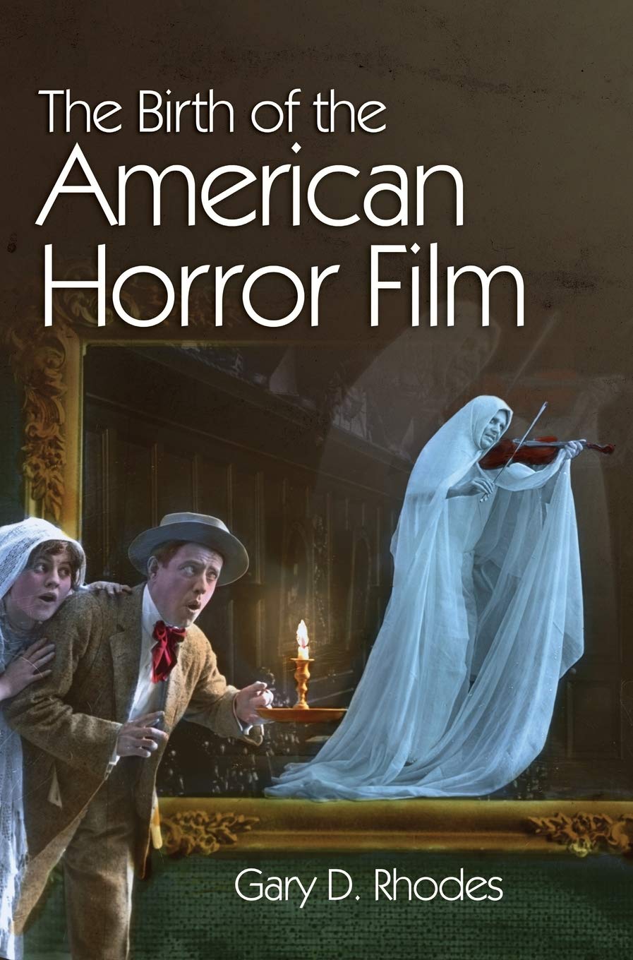 The Birth of the American Horror Film