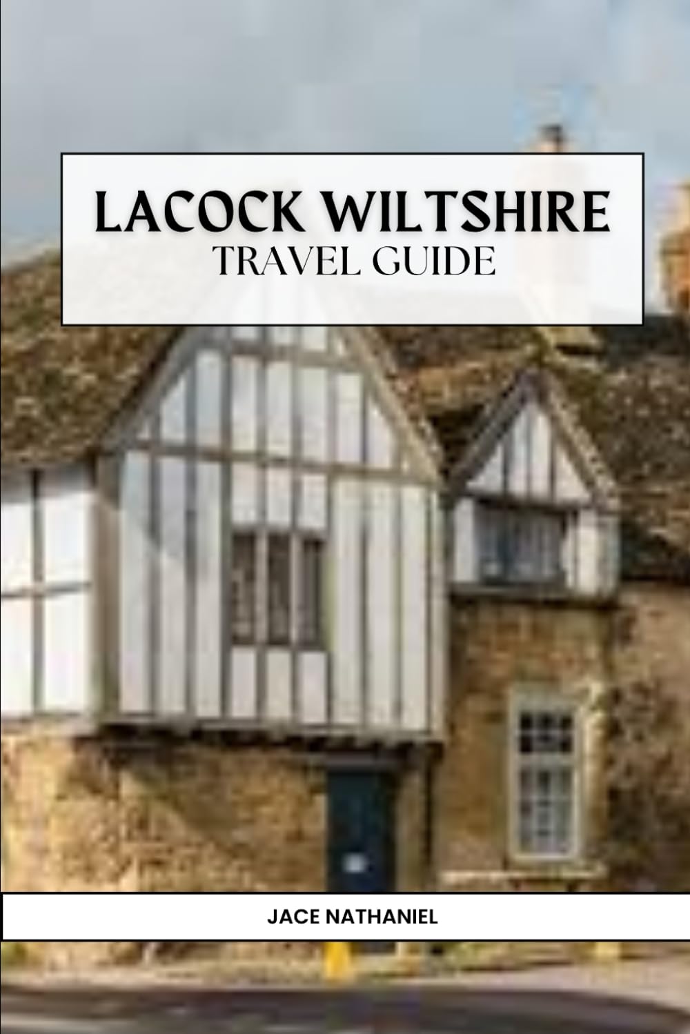 LACOCK (hidden trails & timeless tales)