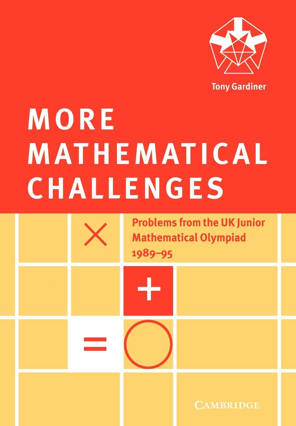 More Mathematical Challenges Gardiner Paperback Cambridge University Press