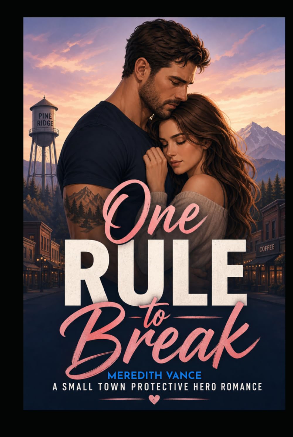 ONE RULE TO BREAK: A Protective Hero Suspense Romance