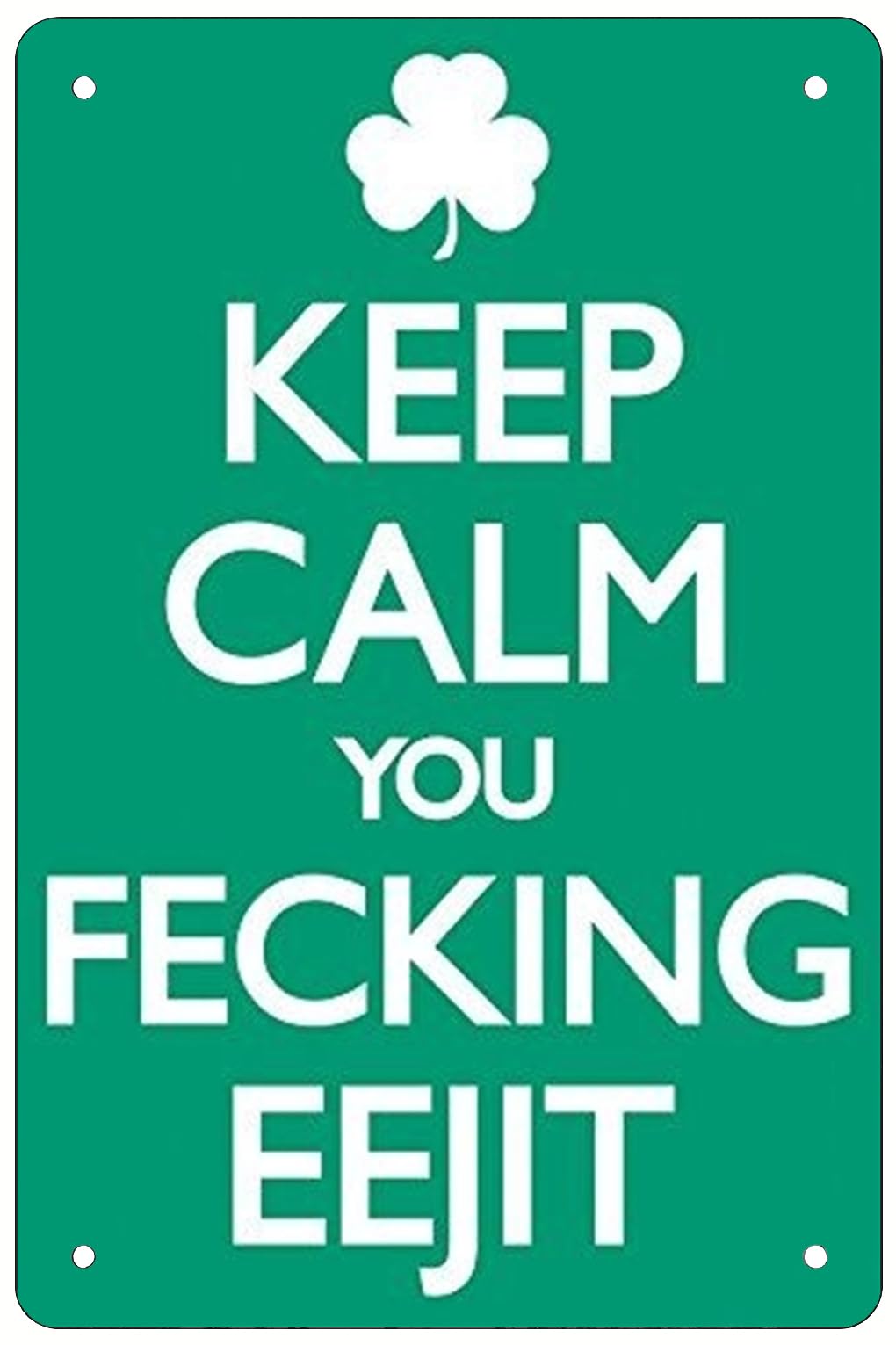 Fjqwklf Black Keep Calm You Fecking Eejit Retro Funny Metal Sheet Signs Wall Decoration 8X12inch