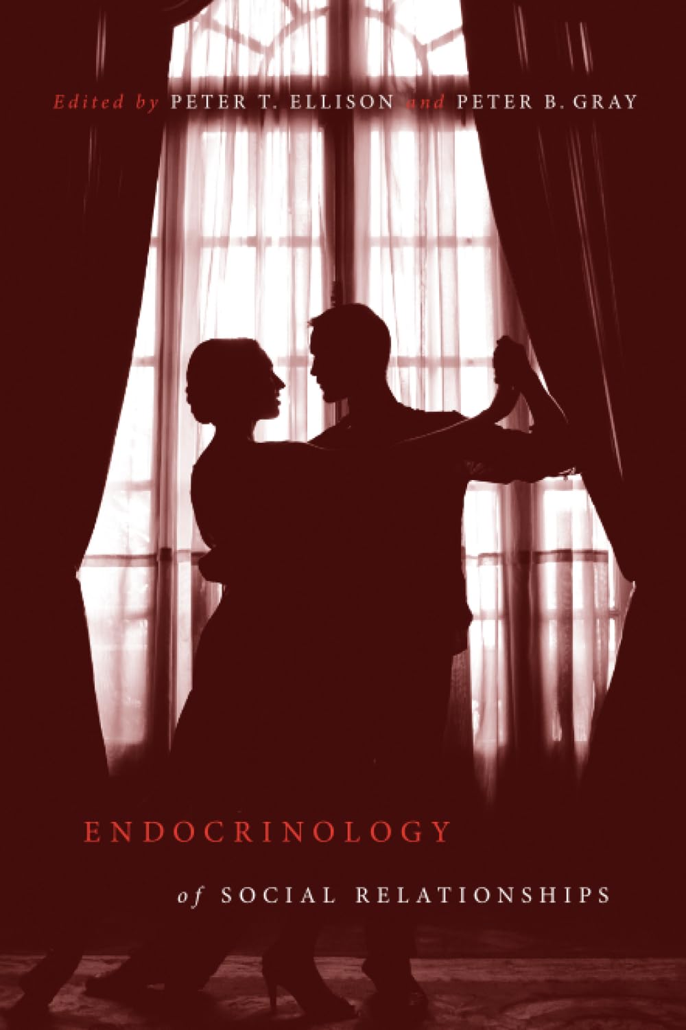 Harvard University Press Endocrinology of Social Relationships