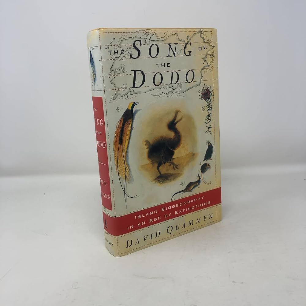 SONG OF THE DODO: Island Biogeography in an Age of Extinctions