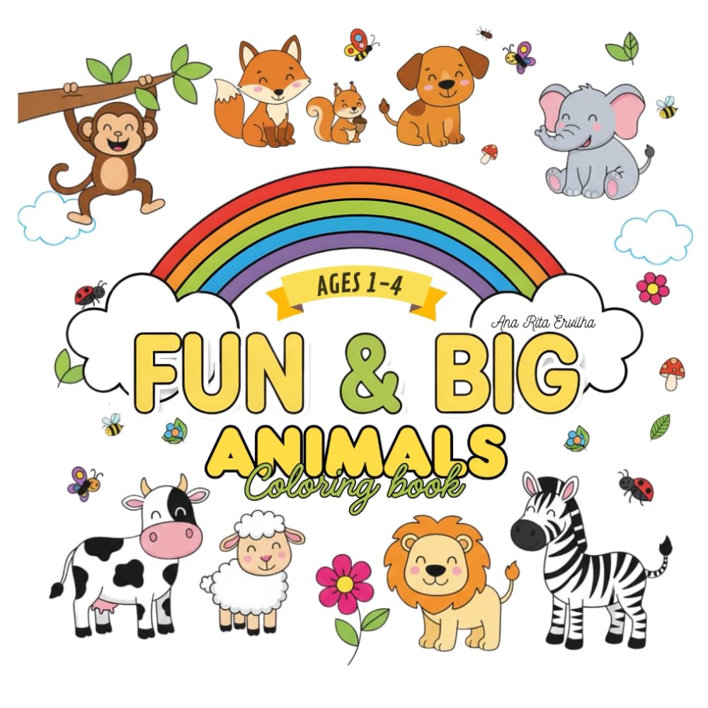 FUN & BIG Coloring Book: Animals: 100 Big and Simple Pictures for Toddlers and Preschoolers Aged 1-4. Easy & Fun Coloring. (The BIG & FUN: Coloring Series)
