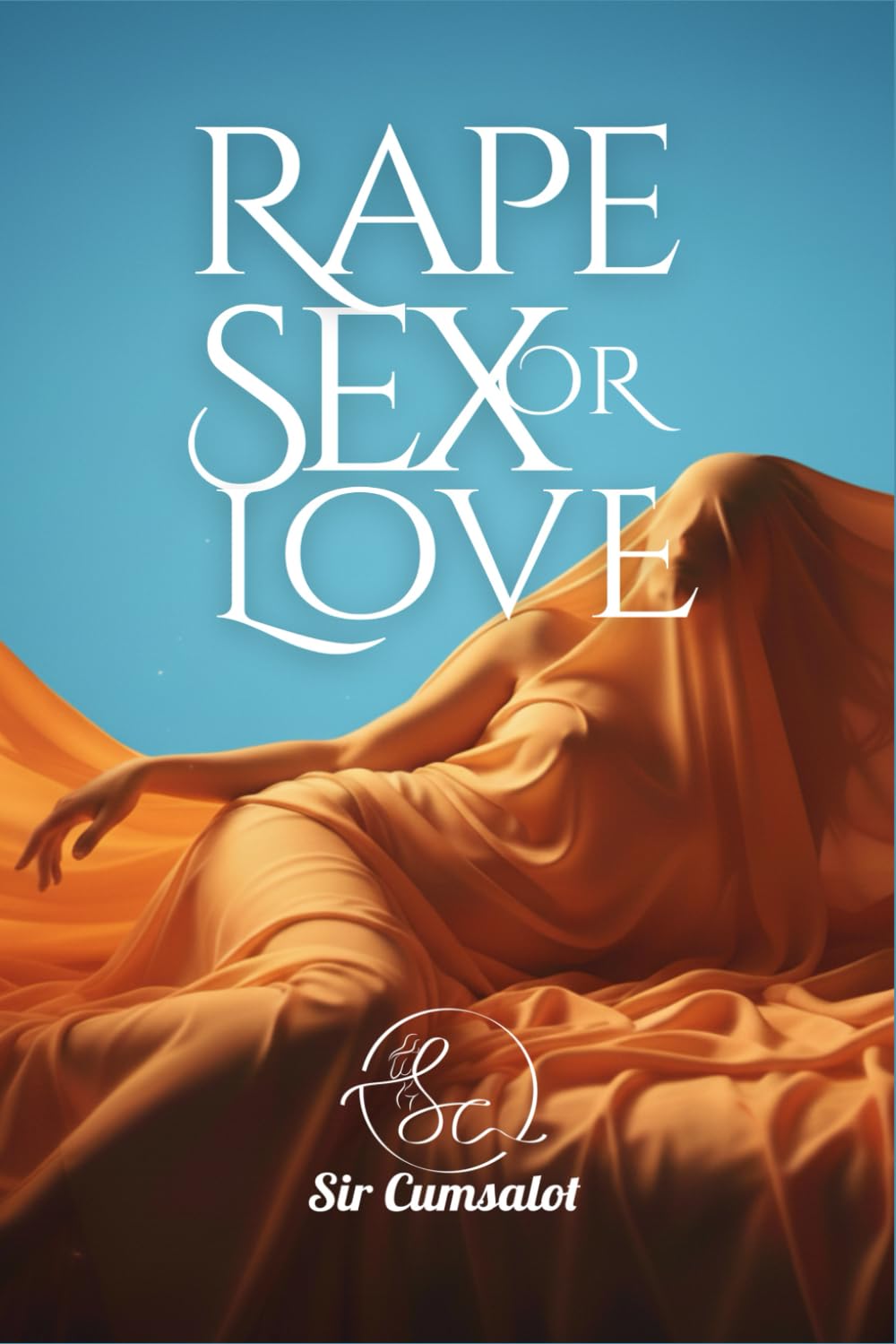 Rape, Sex or Love
