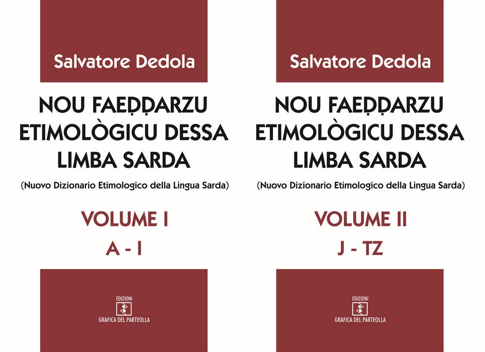 Nou Faeddarzu EtimolòGicu Dessa Limba Sarda (Nuovo Dizionario Etimologico Della Lingua Sarda). (A-I)-(JT-Z) (Vol. 1-2) - 4
