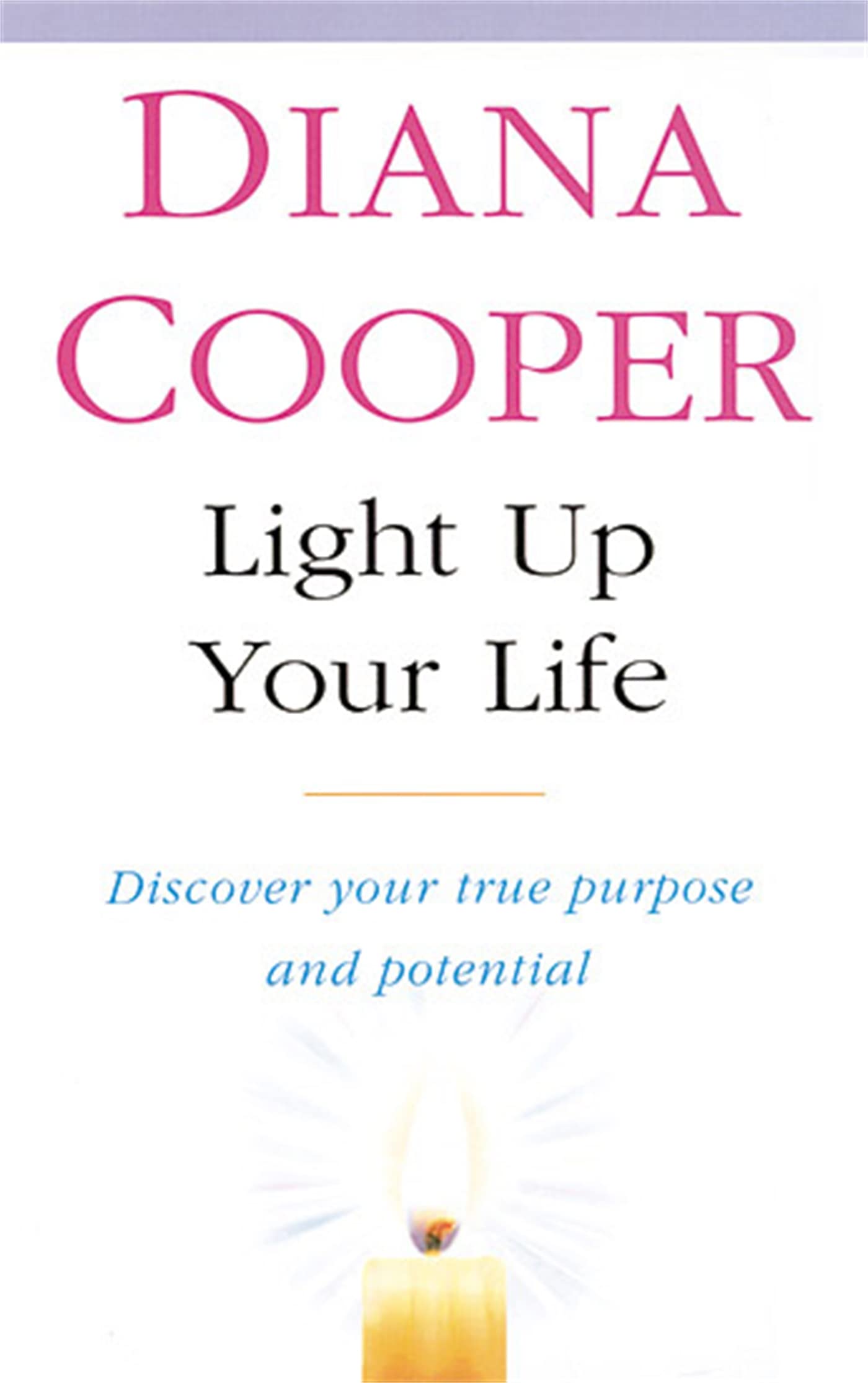 Light Up Your Life by Diana Cooper - 9780749919863