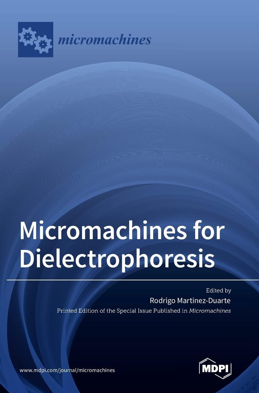 Micromachines for Dielectrophoresis