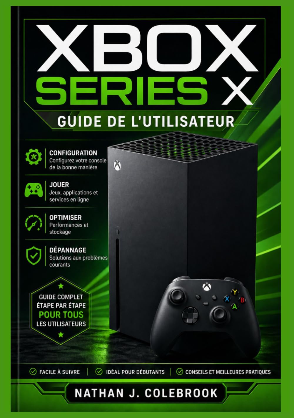 Guide de l'utilisateur Xbox Series X: Instructions étape par étape pour l'installation, les fonctionnalités de jeu, l'optimisation des performances et le dépannage