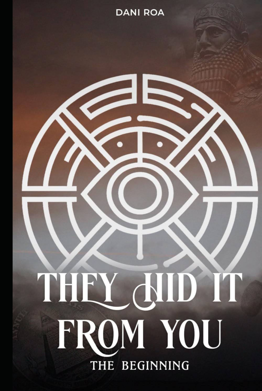 They hid it from you The beginning Roa, Dani 9798339933540 Amazon
