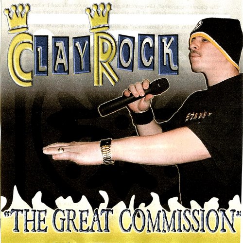 Clay Roke Écouter The Great Commission de Clay Rock sur Amazon Music