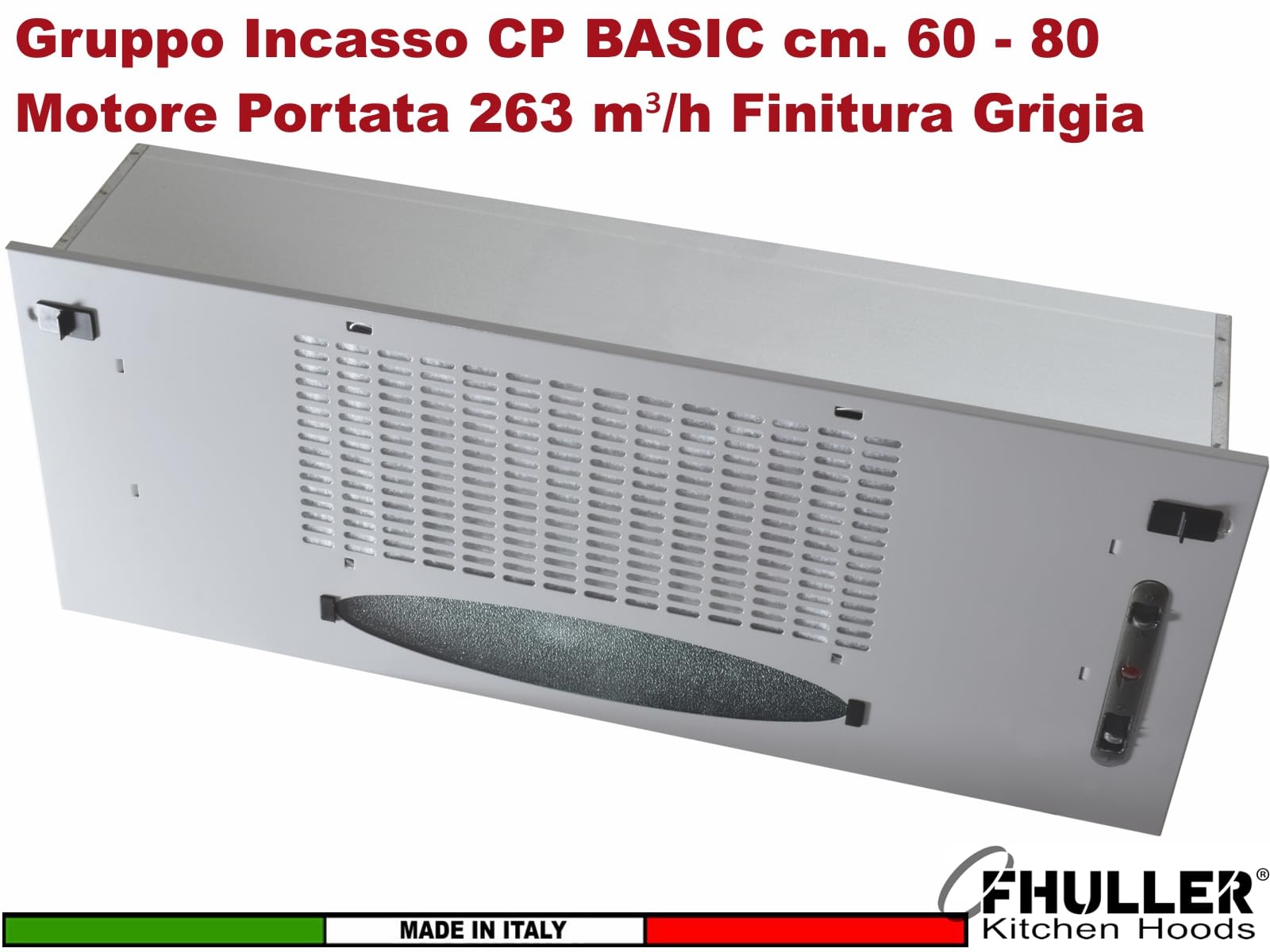 Cappa Gruppo Incasso CP BASIC 60 K102R0188, Cappa Sottopensile 60 cm, MOTORE 263 m³/h, Comando Meccanico Slider LED 2.5W, Classe D, Finitura Grigia