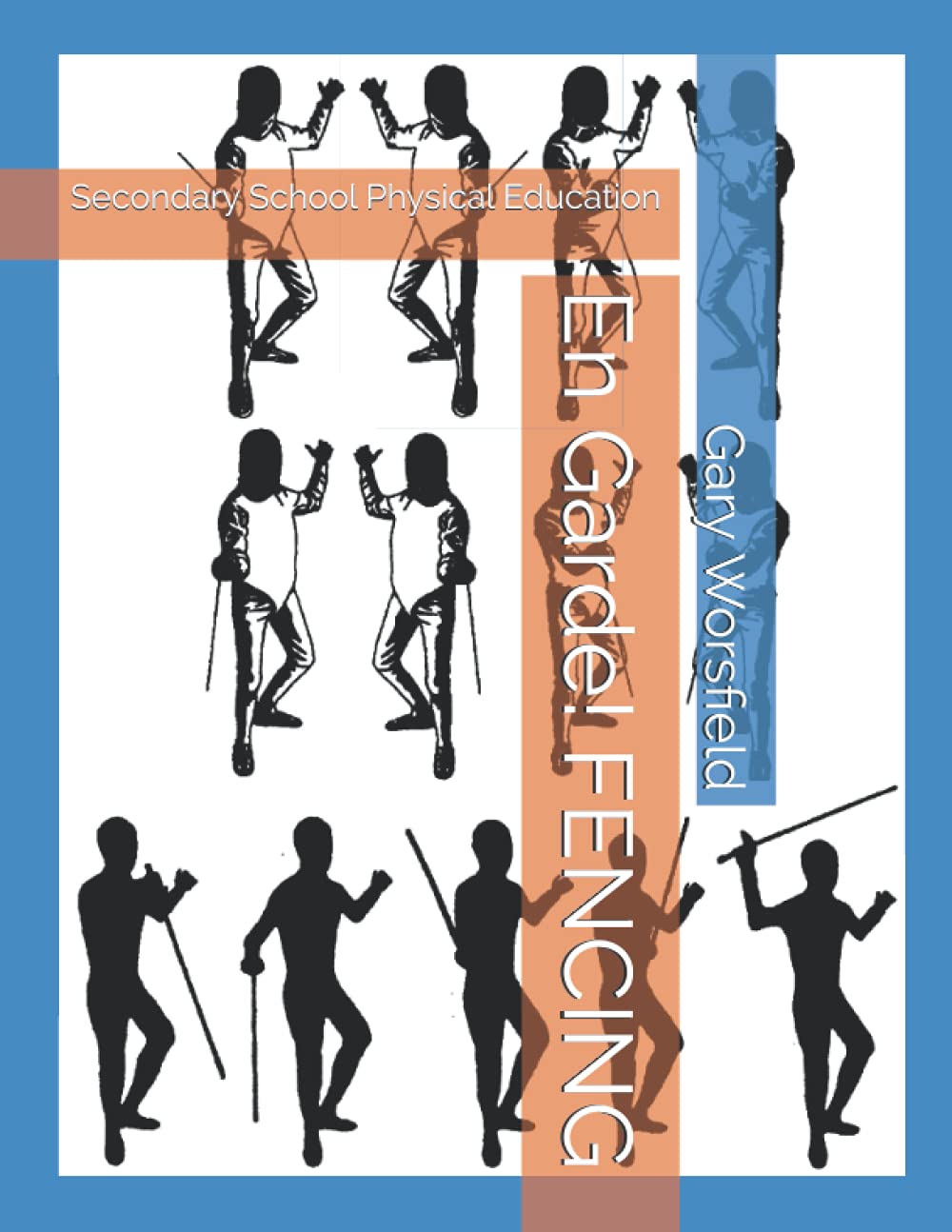 En Garde! FENCING: Secondary School Physical Education