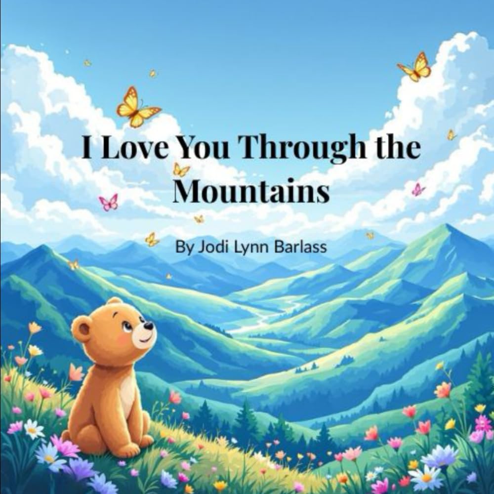 I Love You Through the Mountains