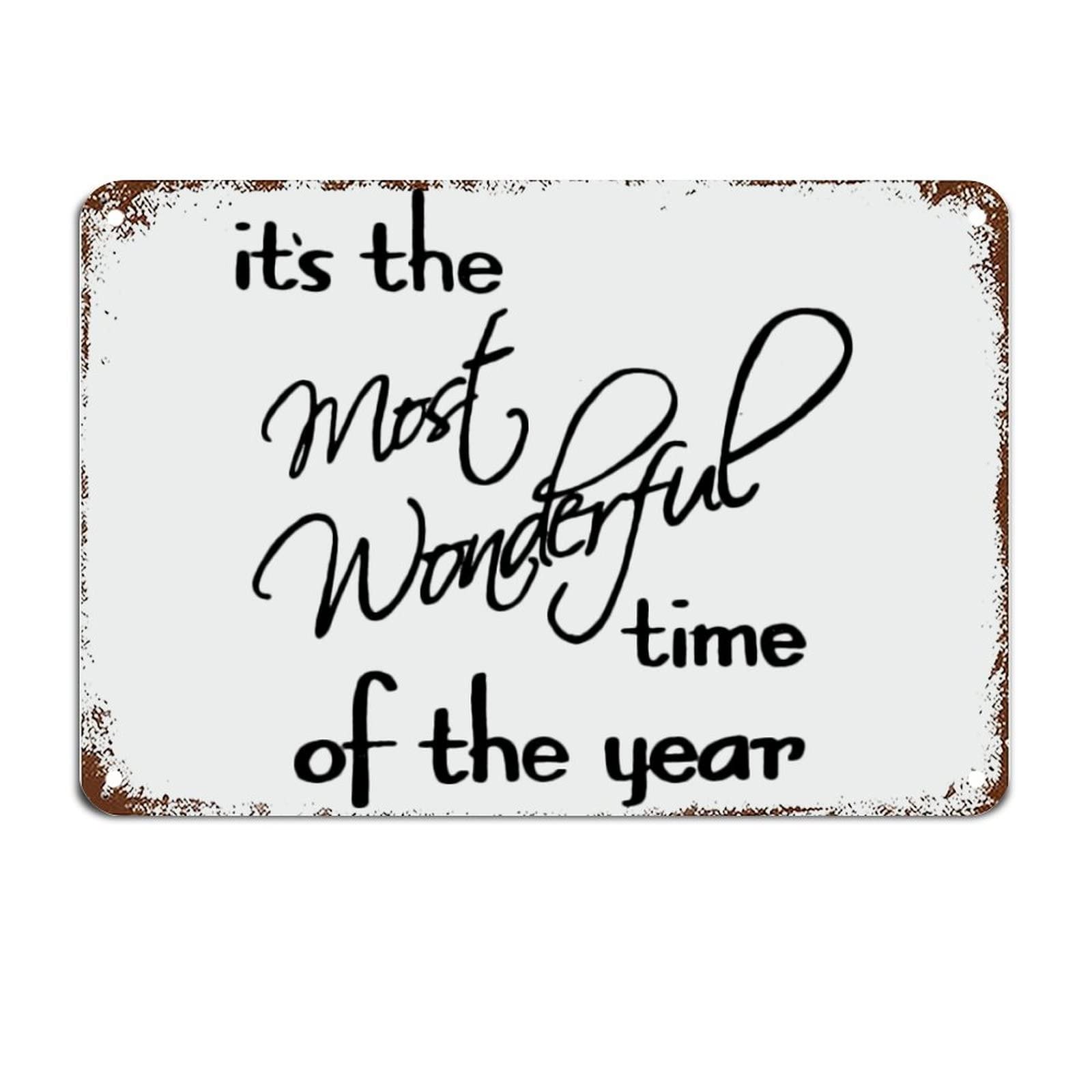 Its The Most Wonderful Time of The Year Metal Sign Motivational Wall Art Rustic Wall Decorations for Living Room Kitchen Wall Hanger Retro Decoration Sign Housewarming Gift 8 X 12 Inch