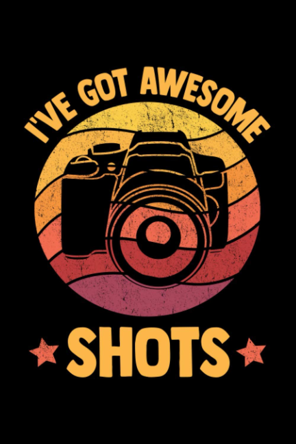 I've Got Awesome Shots: Notebook / Paperback with I've Got Awesome Shots motive -in A5 (6x9in) dotted dot grid
