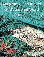 Anagrams, Scrambled and Jumbled Word Puzzles 154669787X Book Cover