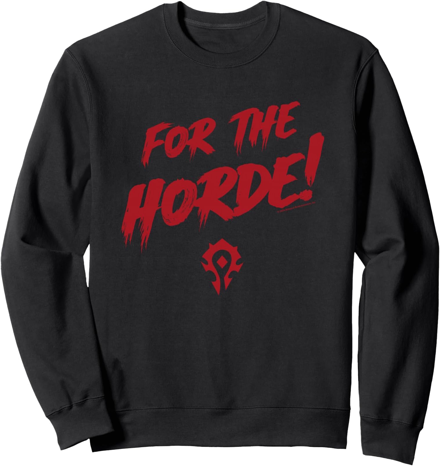 World of Warcraft For The Horde! Epic Quote Big Chest Logo Sweatshirt