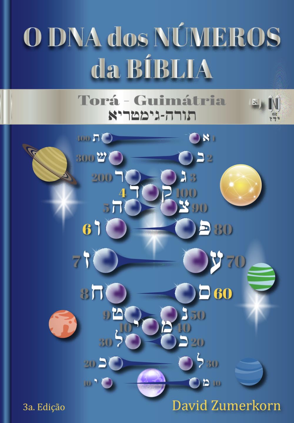 O DNA dos números da Bíblia: Torá Guimátria