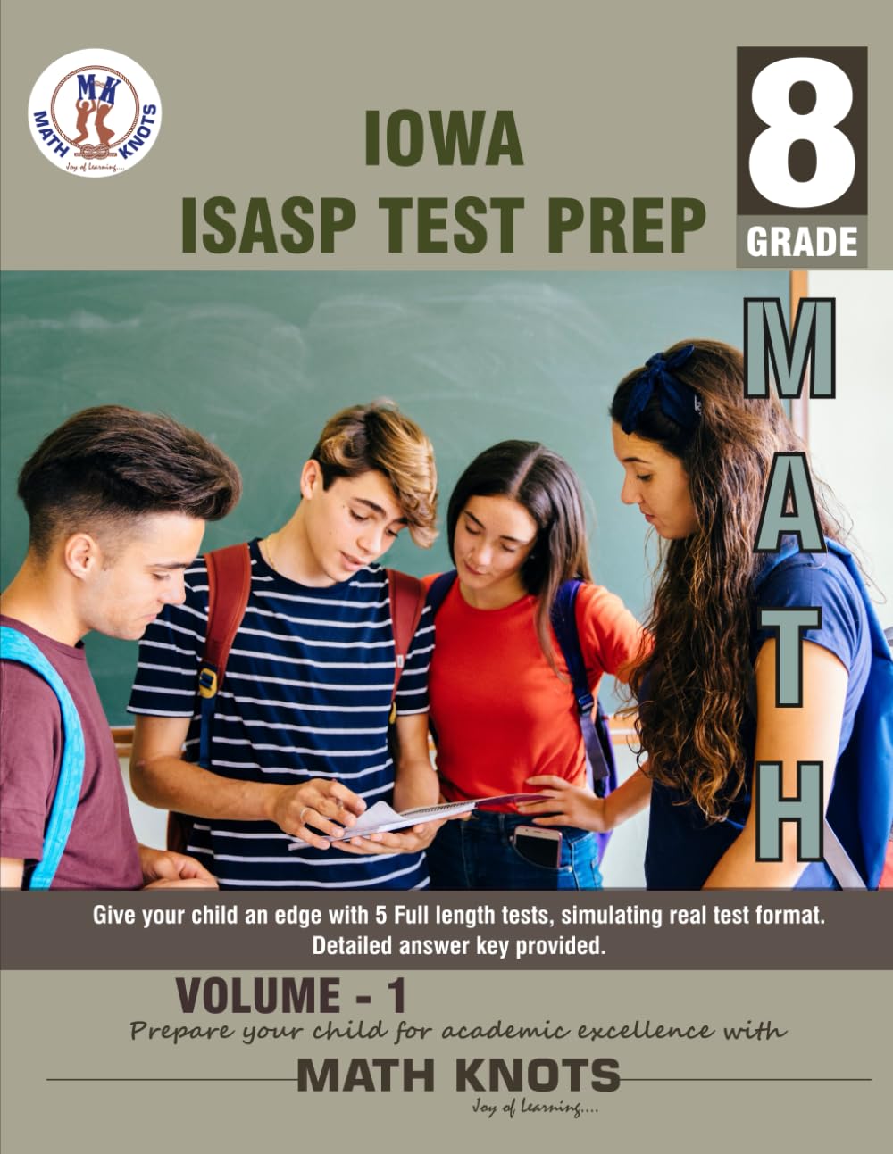 IOWA State ( ISASP) , 8th Grade MATH Practice Tests ,Volume 1