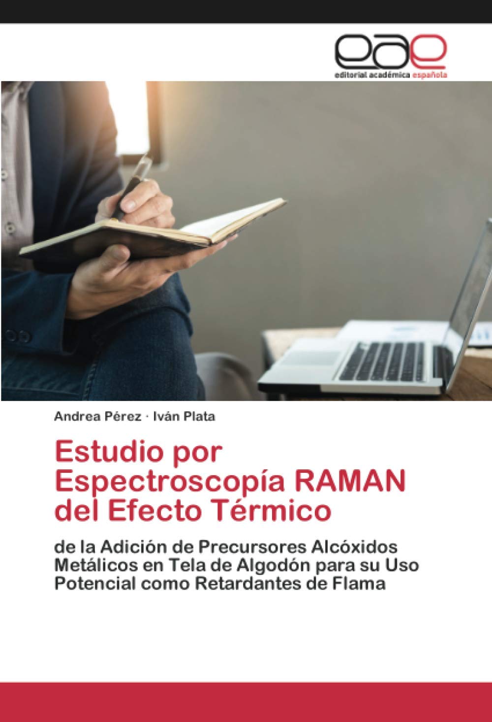 Buy Estudio por Espectroscopía RAMAN del Efecto Térmico de la Adición