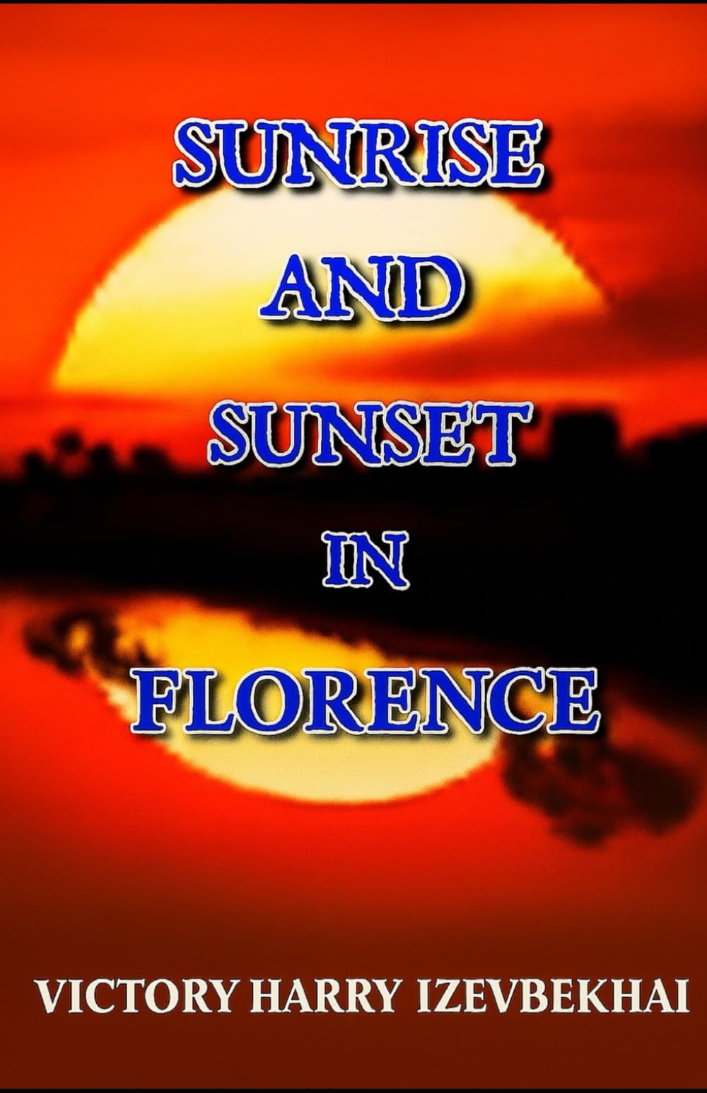 Sunrise and Sunset in Florence