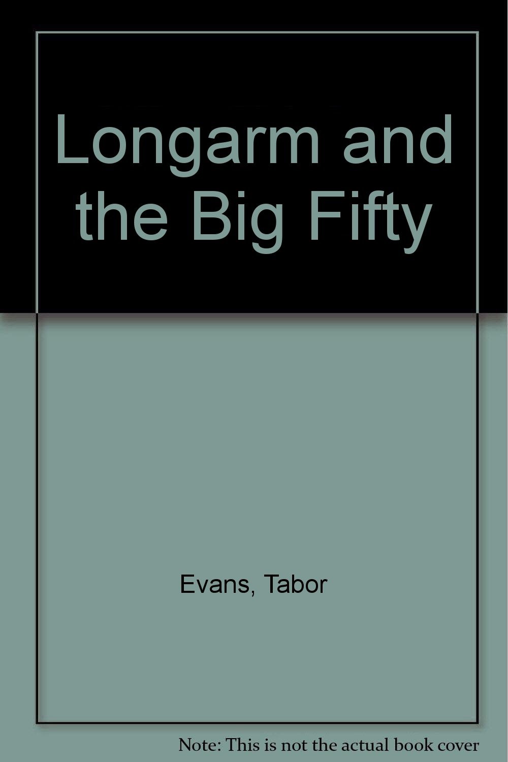Buy Longarm 211: Big Fifty โ BookShops.in