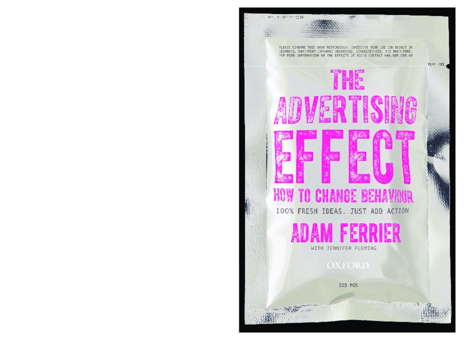 The Advertising Effect How to Change Behaviour by Adam Ferrier PAPERBACK