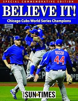 Paperback Believe It!: Chicago Cubs World Series Champions Book