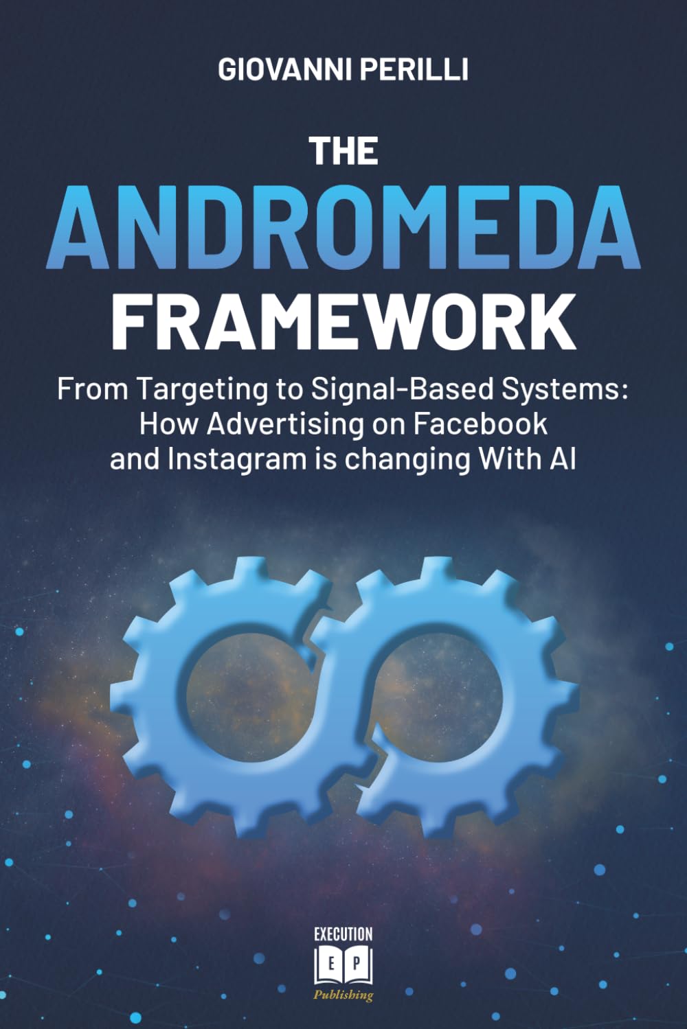 The Framework Andromeda: From Targeting to Signals: How AI Is Redefining Advertising on Facebook and Instagram