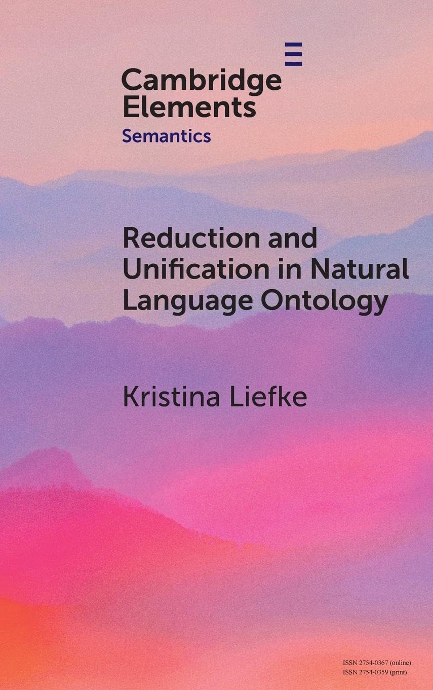Reduction and Unification in Natural Language Ontology (Elements in Semantics)
