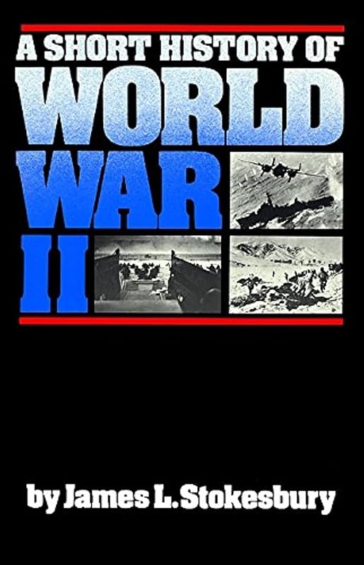 Breve historia de la Segunda Guerra Mundial