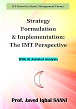 Strategy Formulation & Implementation: The IMT Perspective (Islamic Management Theory)