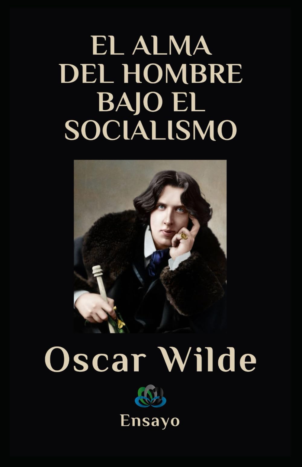 EL ALMA DEL HOMBRE BAJO EL SOCIALISMO: Ensayo
