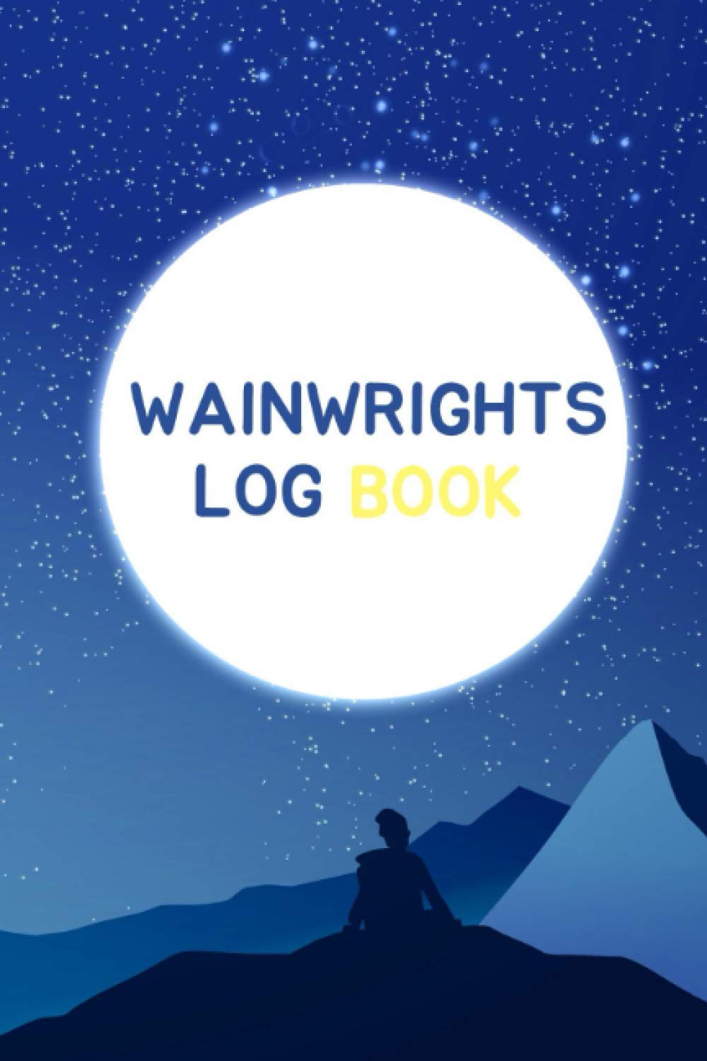 Wainwrights Log Book: A Hill Walking Journal to Record All 214 of the Lake District Wainwright Mountains