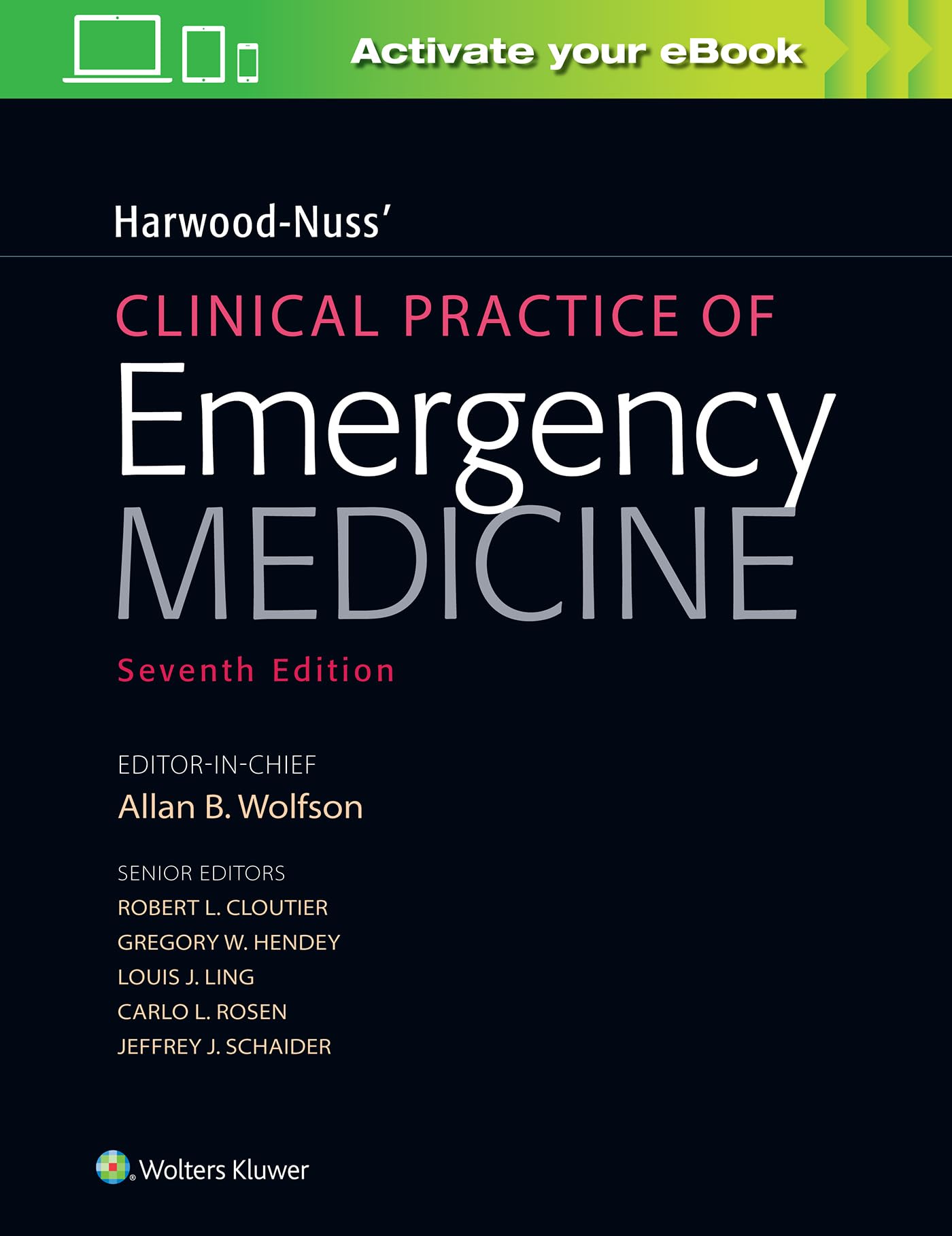 HARWOOD NUSS CLINICAL PRACTICE OF EMERGENCY MEDICINE 7ED (HB 2021)