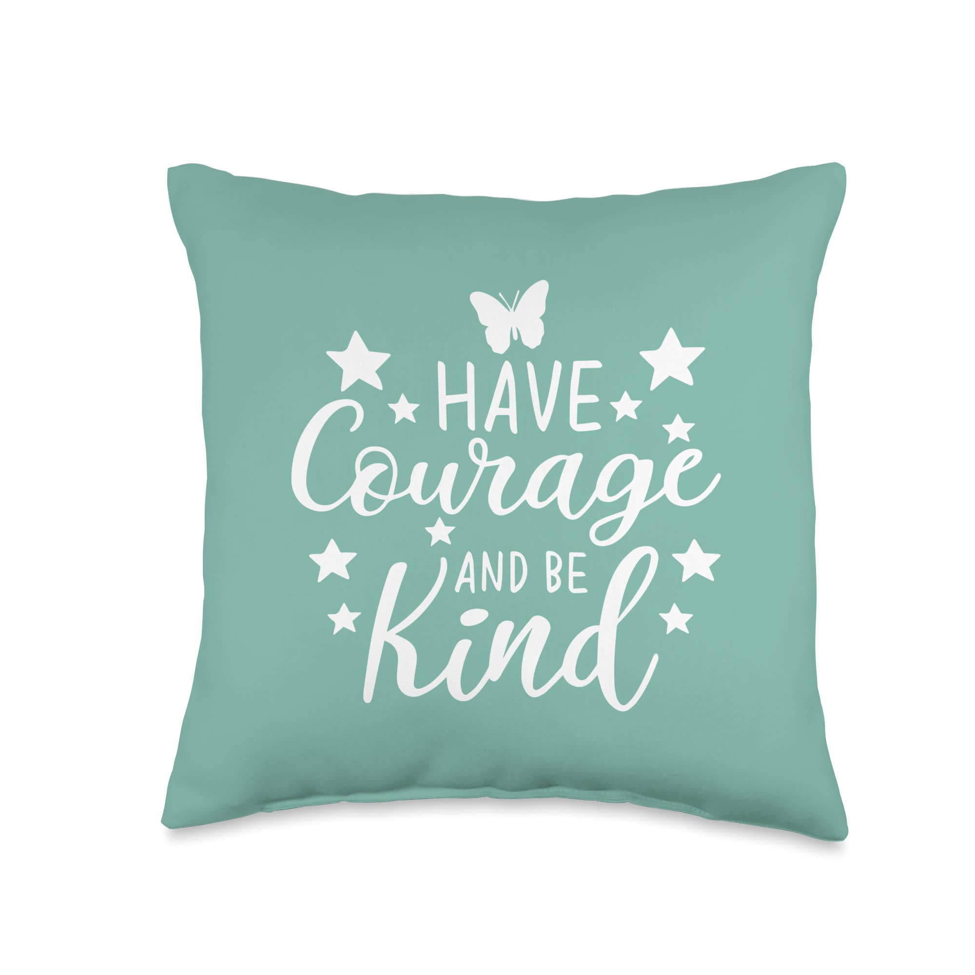 Have Courage and Be-Kind Throw Pillow, 16x16, Multicolor
