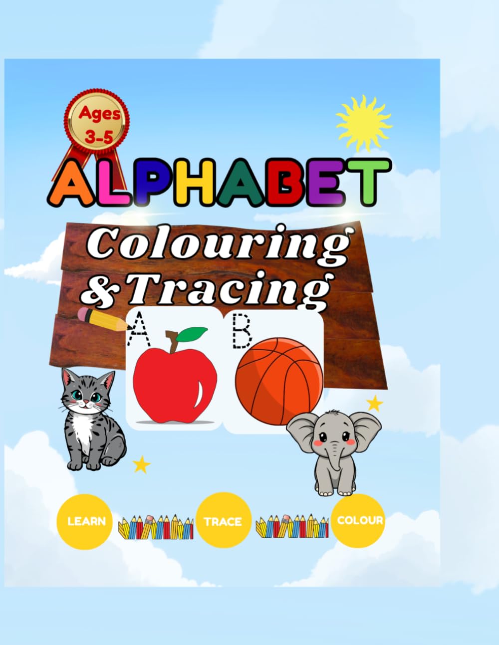 Alphabet Colouring & Tracing: Fun Learning for Ages 3-5