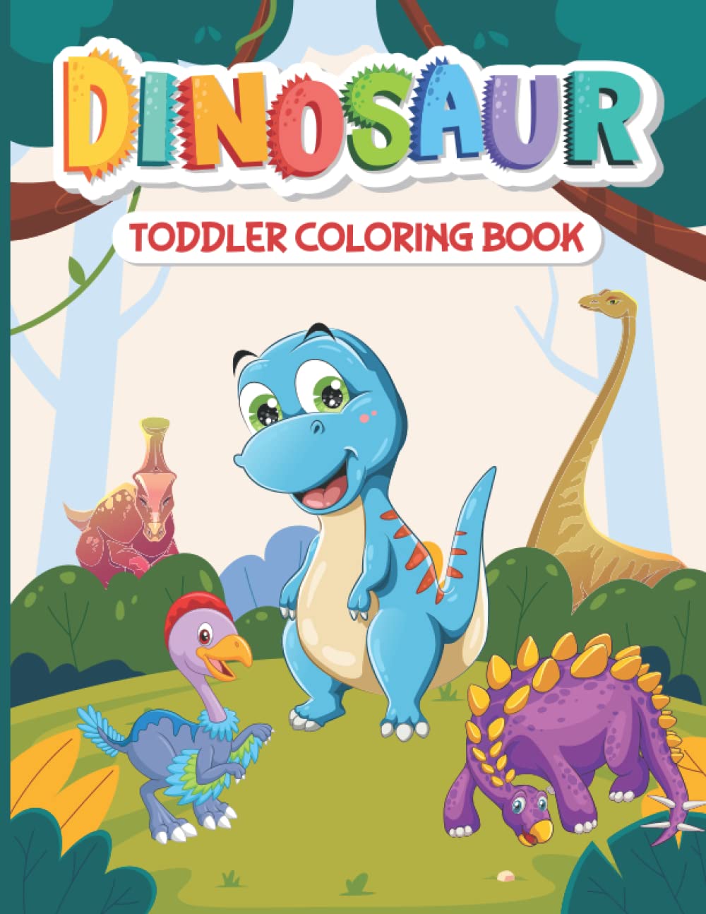 Dinosaur Toddler Coloring Book | Dinosaur Coloring Book for Toddlers | My Big Dinosaur Coloring ...