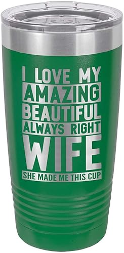 I LOVE MY WIFE GREEN Vaso de bebida de 20 onzas con pajita Taza de viaje grabada con láser Comparar con Yeti Rambler Idea de regalo para papá