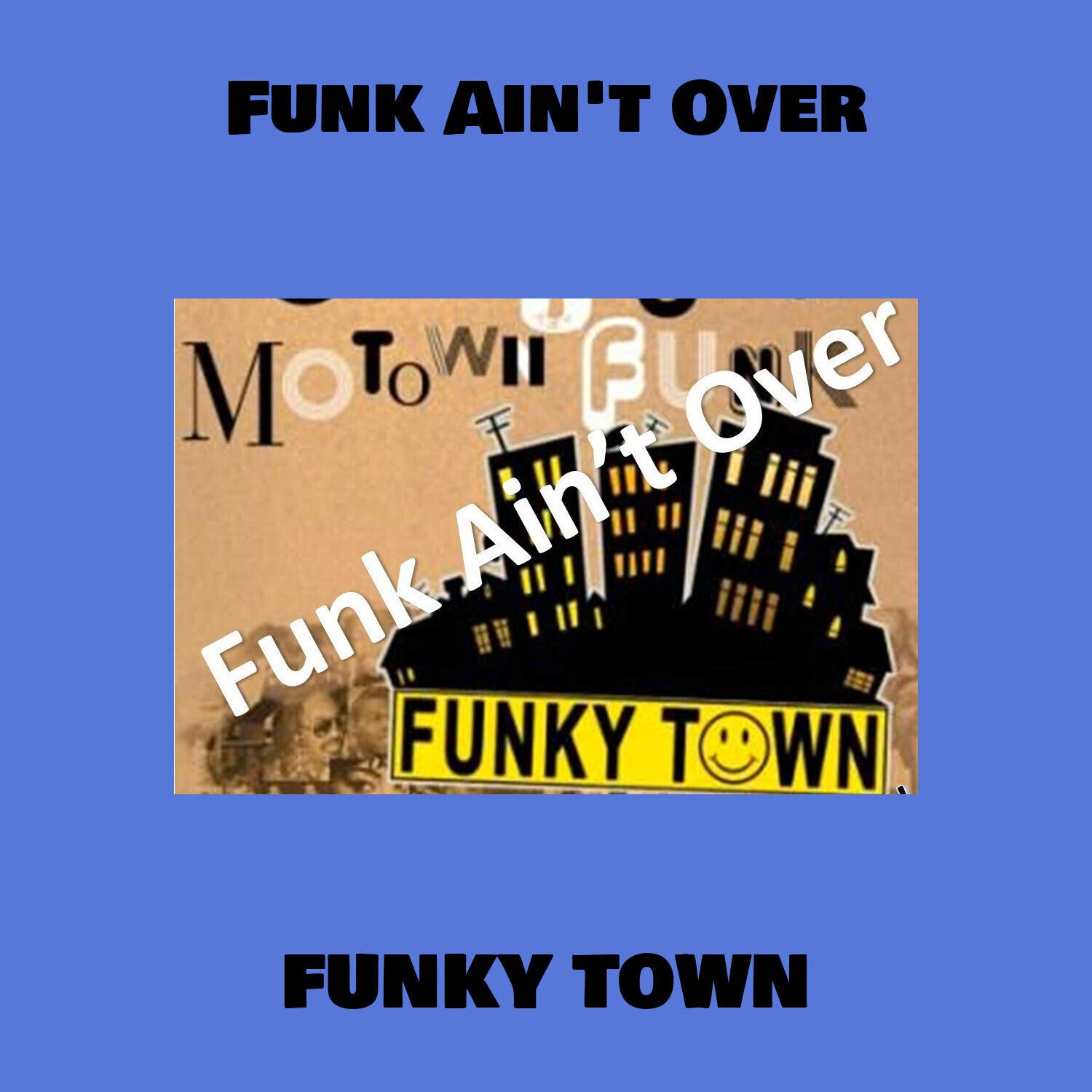 The Funky Town